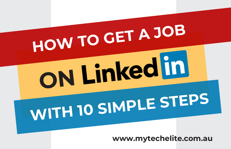How to get a job on LinkedIn with 10 simple steps
